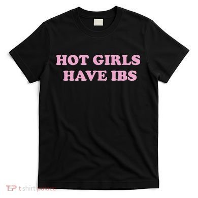 Hot Have Ibs Feminism T-Shirt
