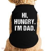 Hi Hungry I'm Dad Doggie Tank thumb 0