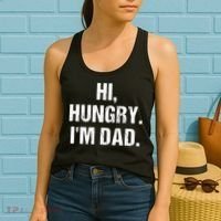Hi Hungry I'm Dad Women's Tank Top thumb 2