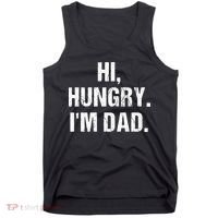 Hi Hungry I'm Dad Tank Top thumb 0