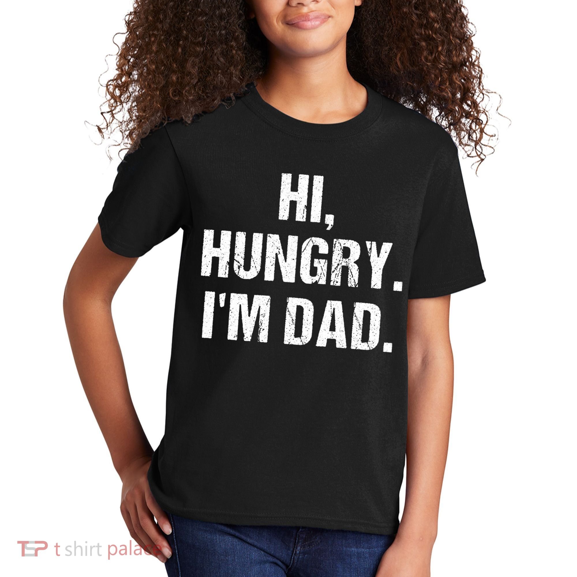 Hi Hungry I'm Dad Kids T-Shirt