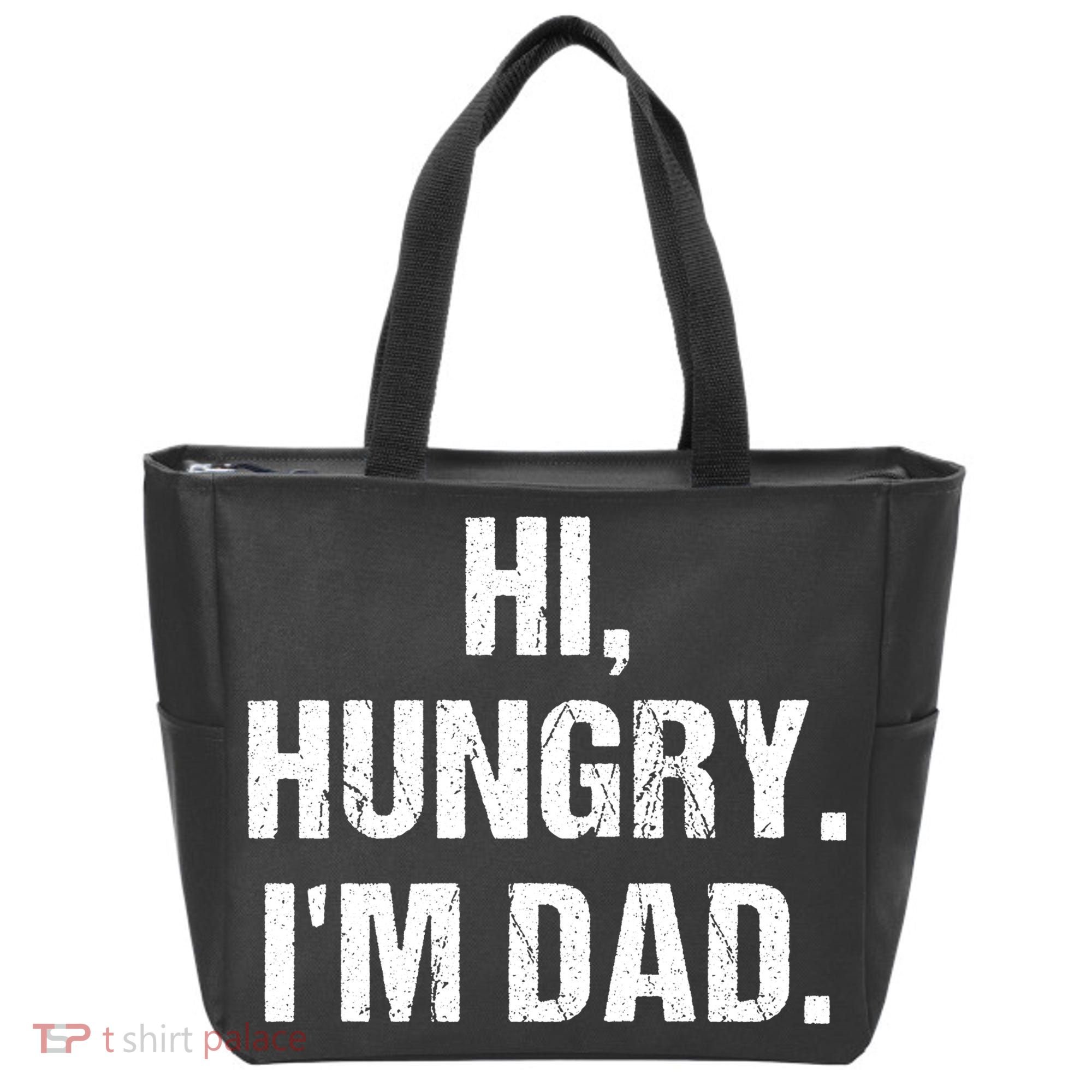 Hi Hungry I'm Dad Tote Bag