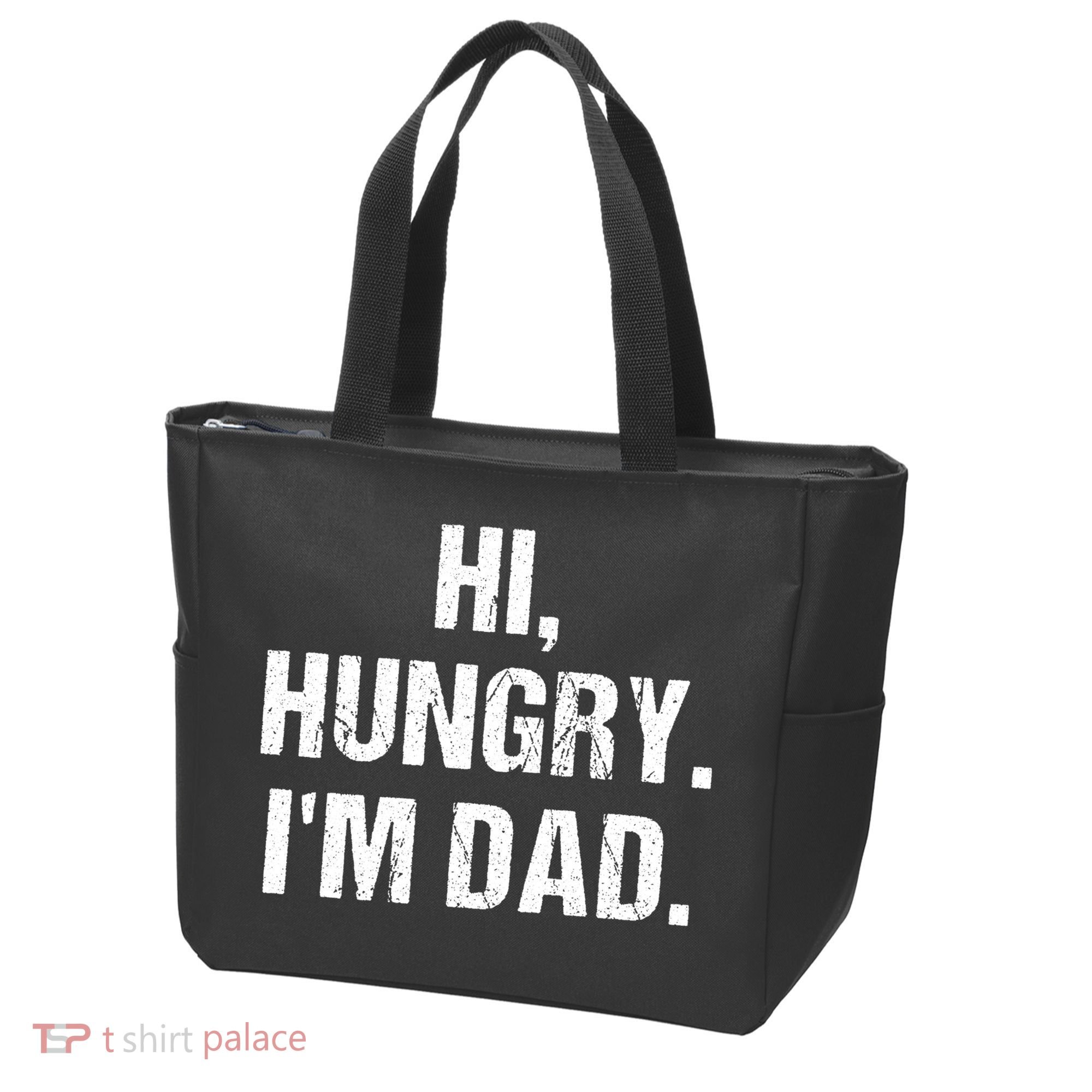 Hi Hungry I'm Dad Tote Bag