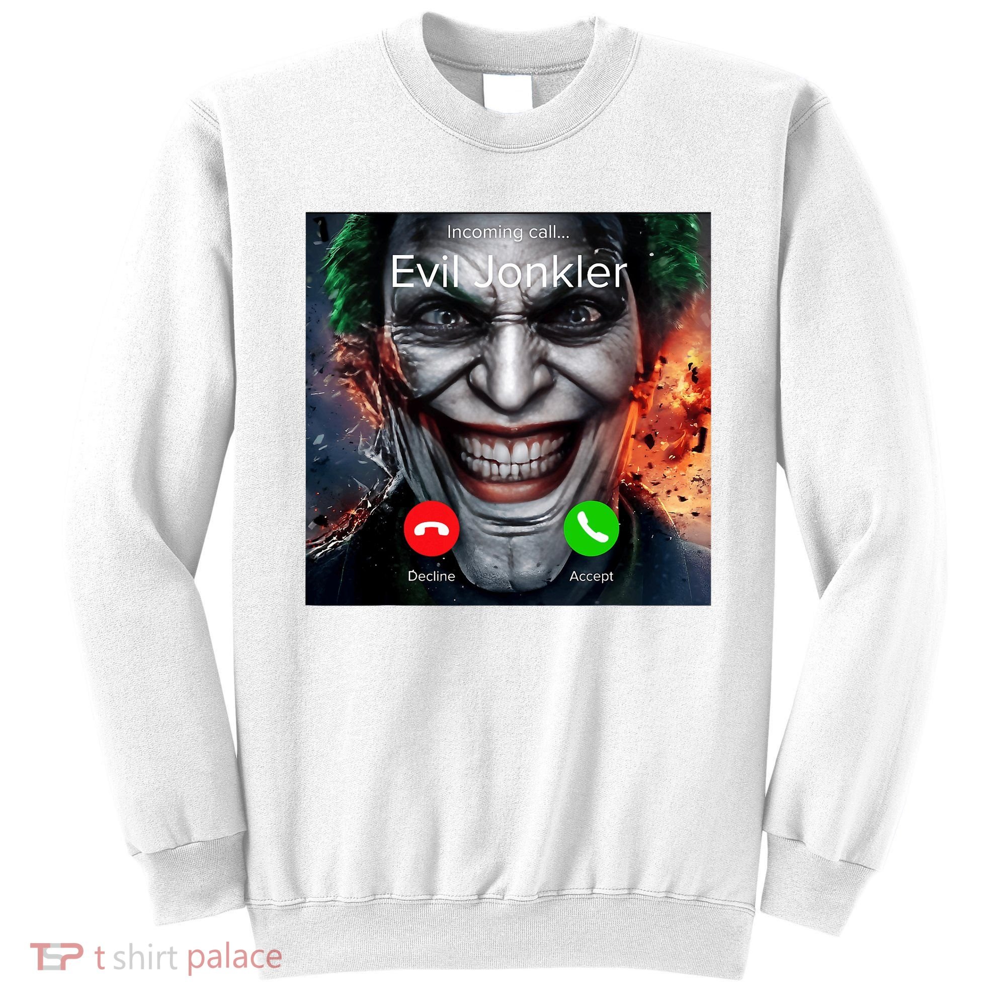 Humor Horror Incoming Call From Evil Jonkler Halloween Sweatshirt