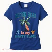 Hilton Head Island Is My Happy Place Beach Palm Trees Summer Gift Women's T-Shirt thumb 0