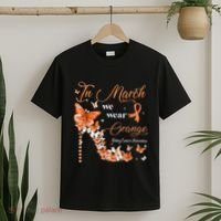 High Heel In March We Wear Orange Multiple Sclerosis Warrior T-Shirt thumb 2