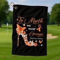 High Heel In March We Wear Orange Multiple Sclerosis Warrior Golf Towel thumb 1