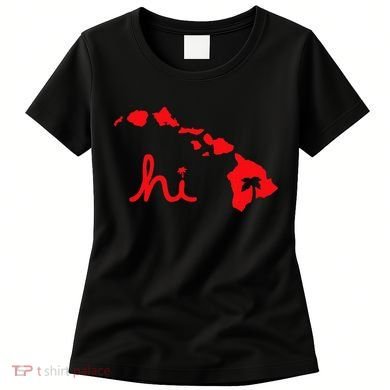 Hi Hawaiian Islands Women's T-Shirt