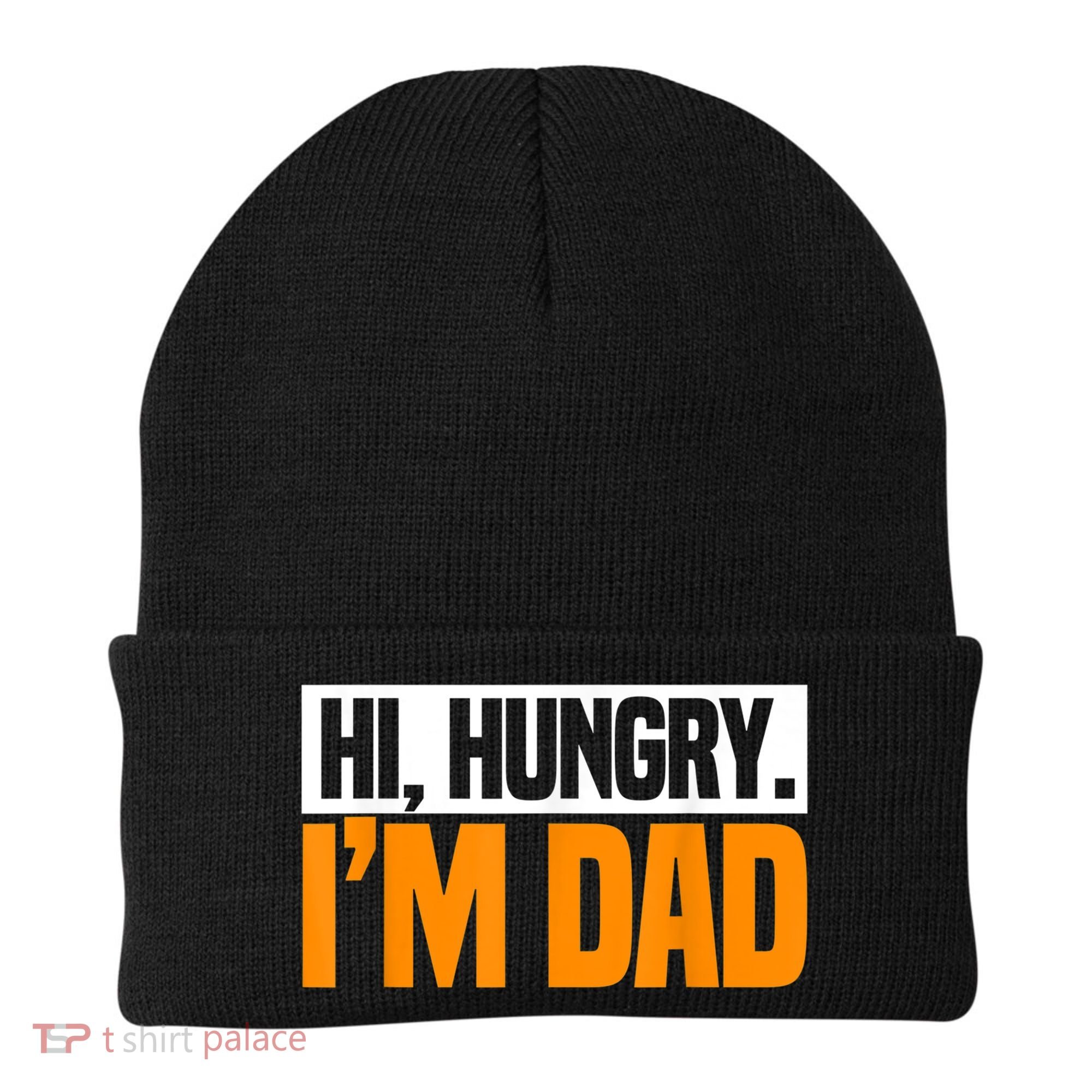 Hi Hungry I'm Dad Jokes Father's Day Gift Beanie