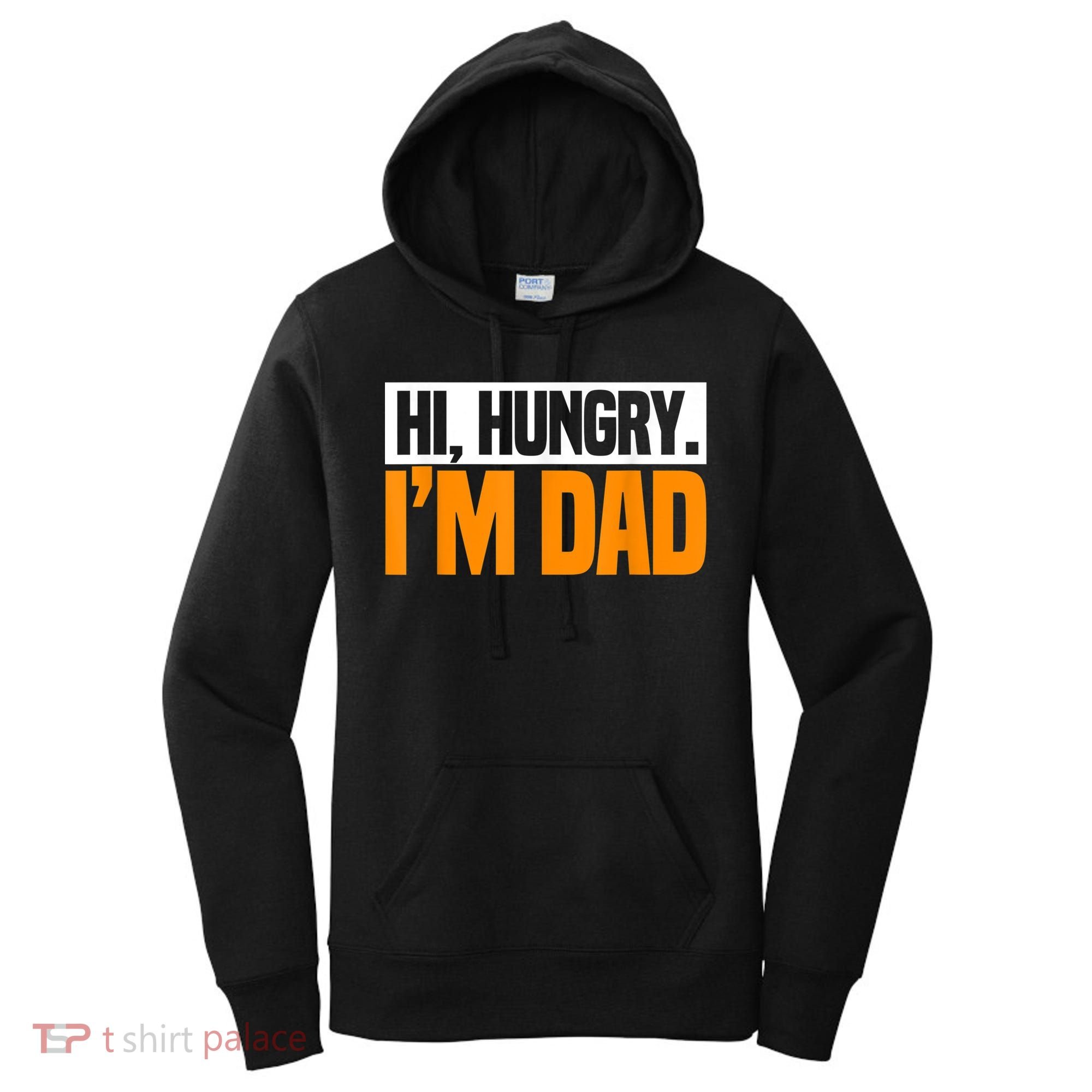 Hi Hungry I'm Dad Jokes Father's Day Gift Women's Hoodie