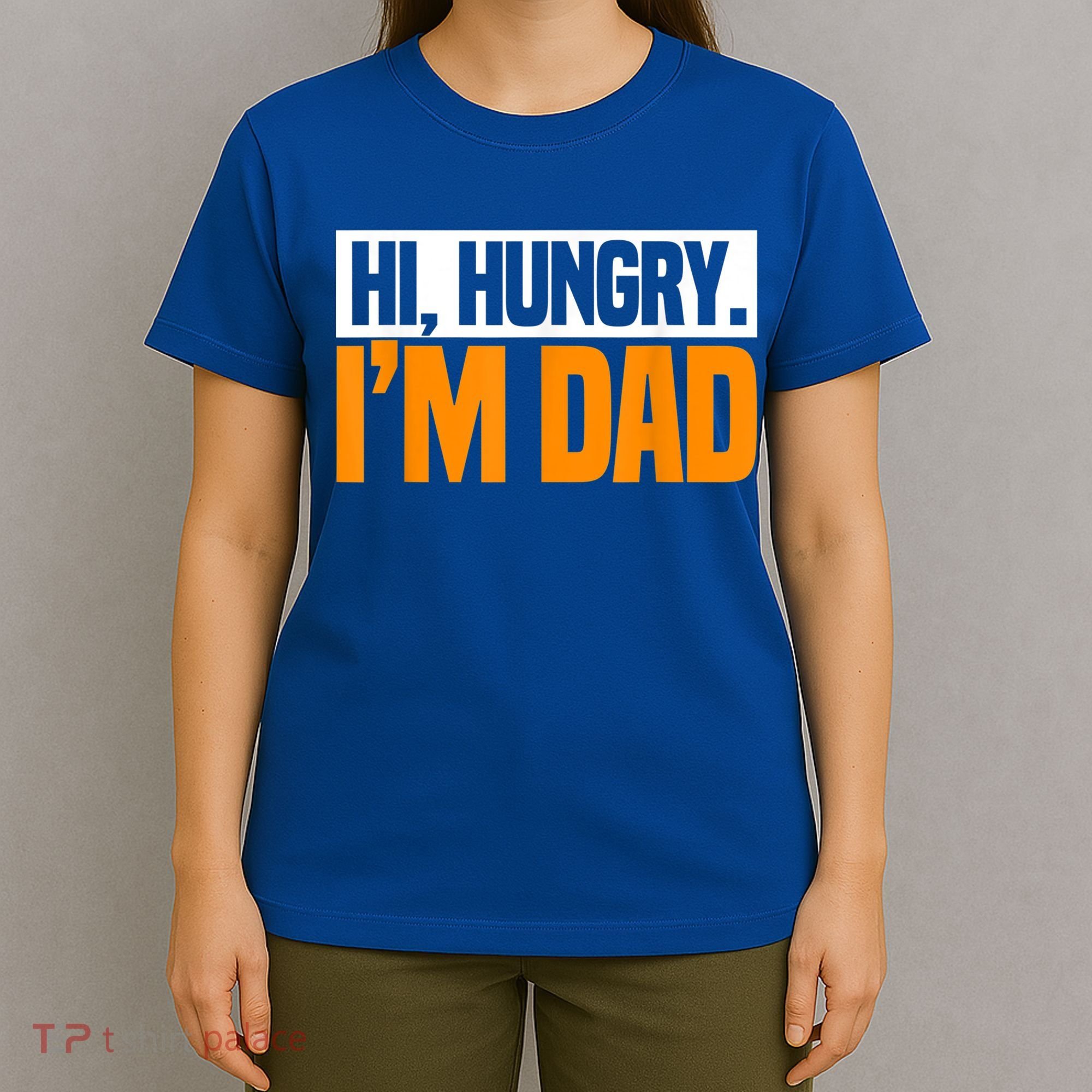 Hi Hungry I'm Dad Jokes Father's Day Gift T-Shirt