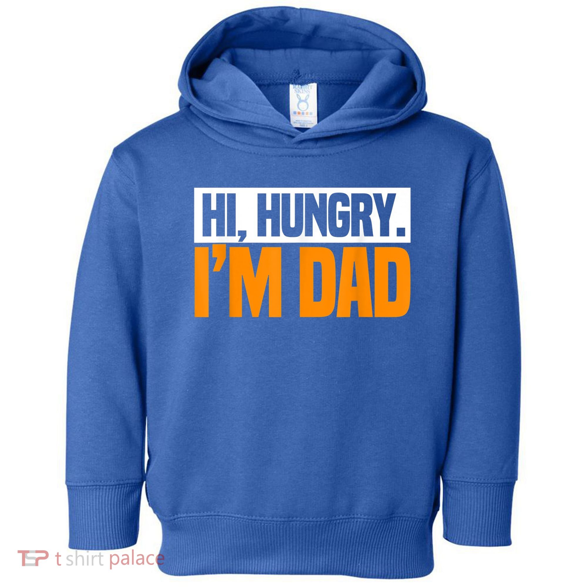 Hi Hungry I'm Dad Jokes Father's Day Gift Toddler Hoodie