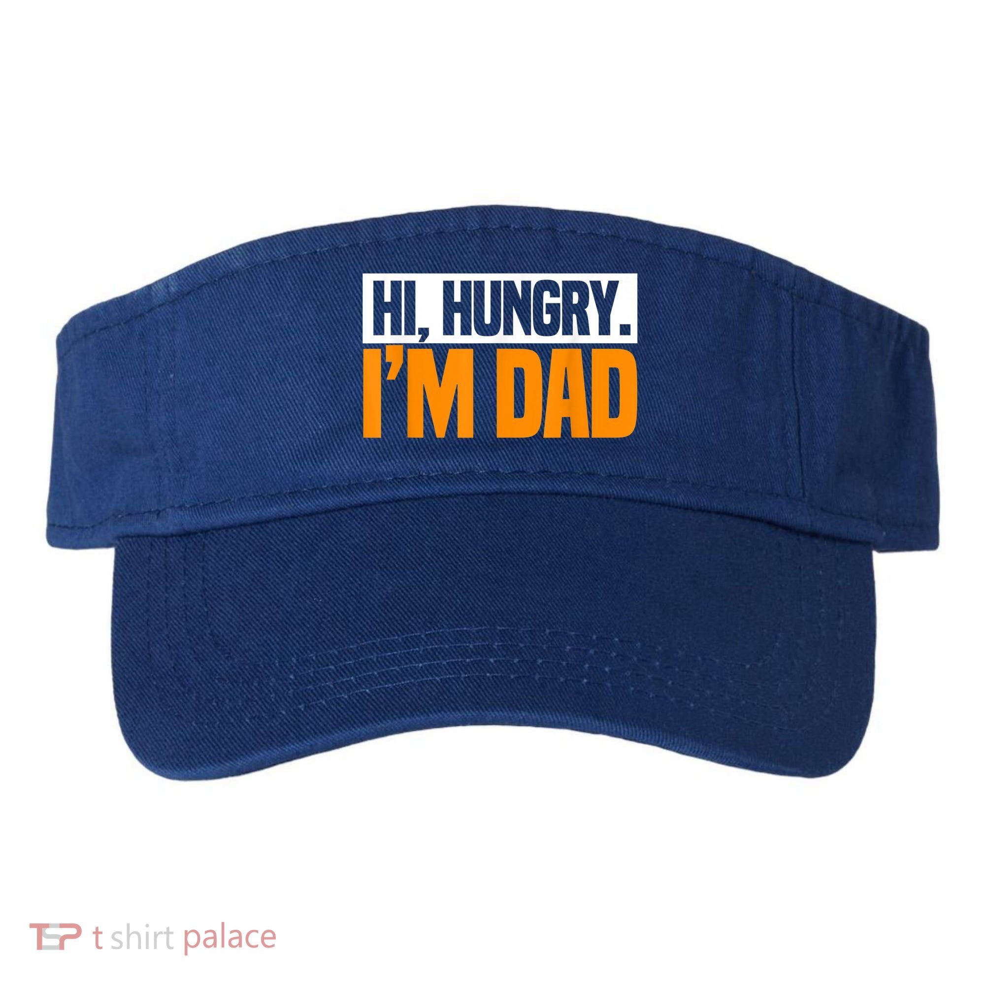 Hi Hungry I'm Dad Jokes Father's Day Gift Visor
