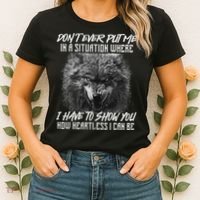 How Heartless I Can Be Wolf Lover Wildlife Animal Women's T-Shirt thumb 2