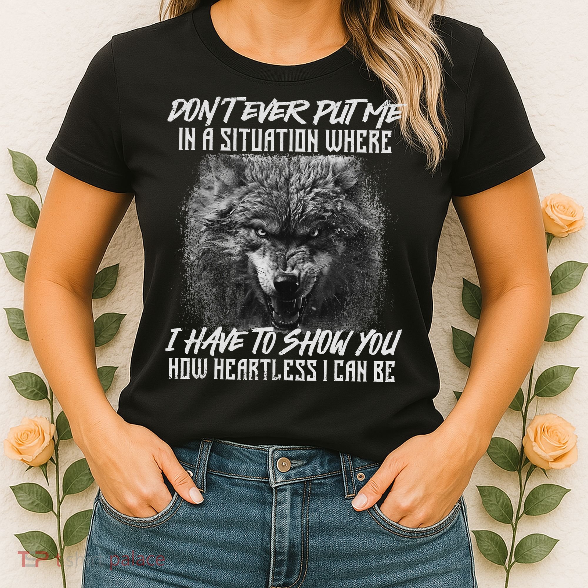 How Heartless I Can Be Wolf Lover Wildlife Animal Women's T-Shirt
