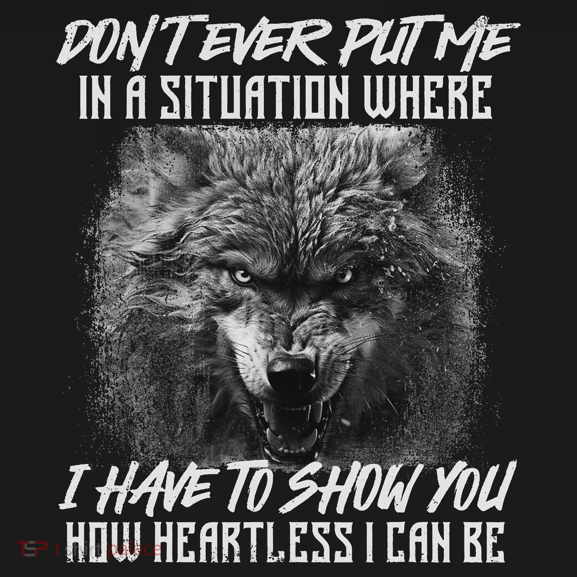 How Heartless I Can Be Wolf Lover Wildlife Animal Women's T-Shirt