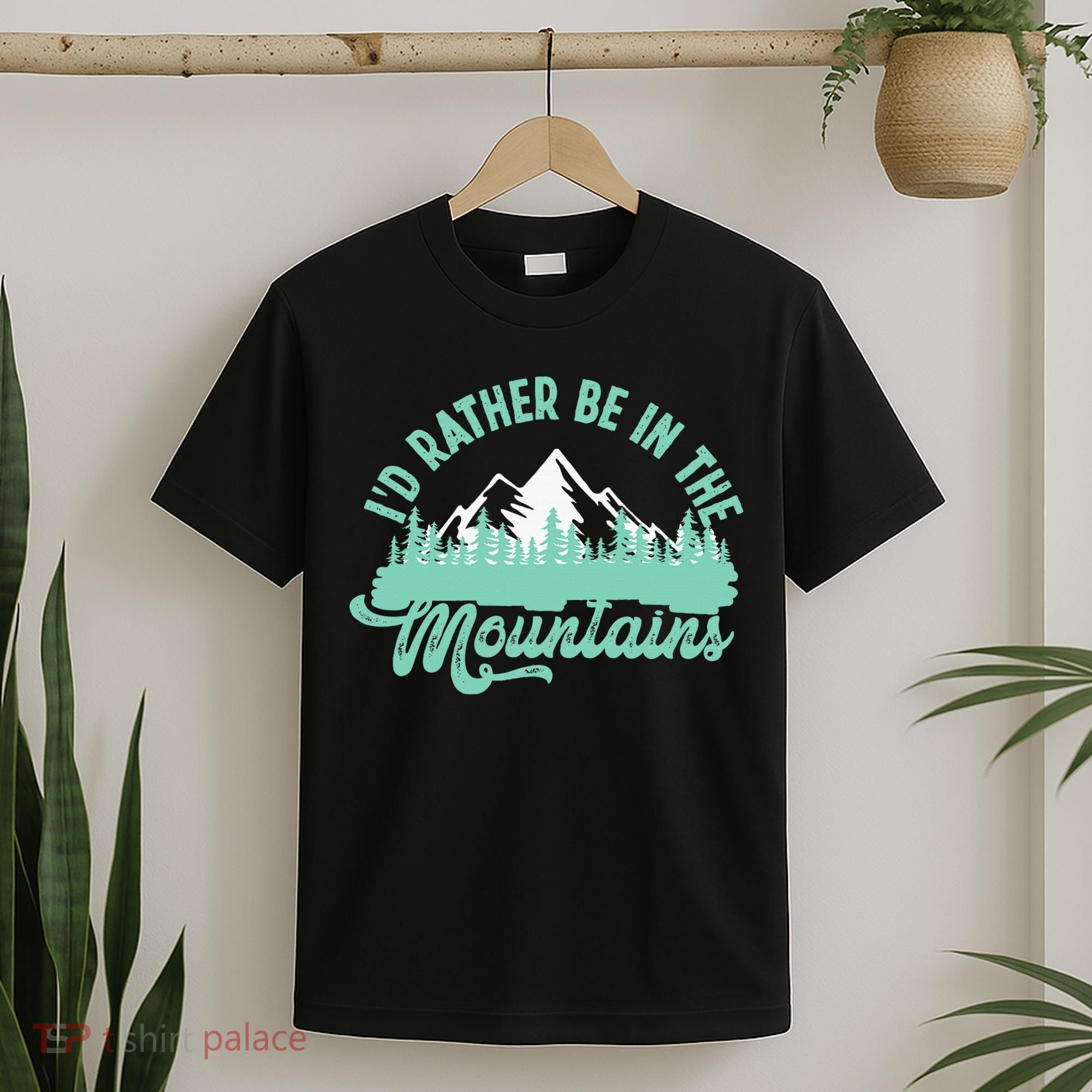 Hiker Hiking ID Rather Be In The Mountains T-Shirt