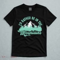 Hiker Hiking ID Rather Be In The Mountains T-Shirt thumb 5