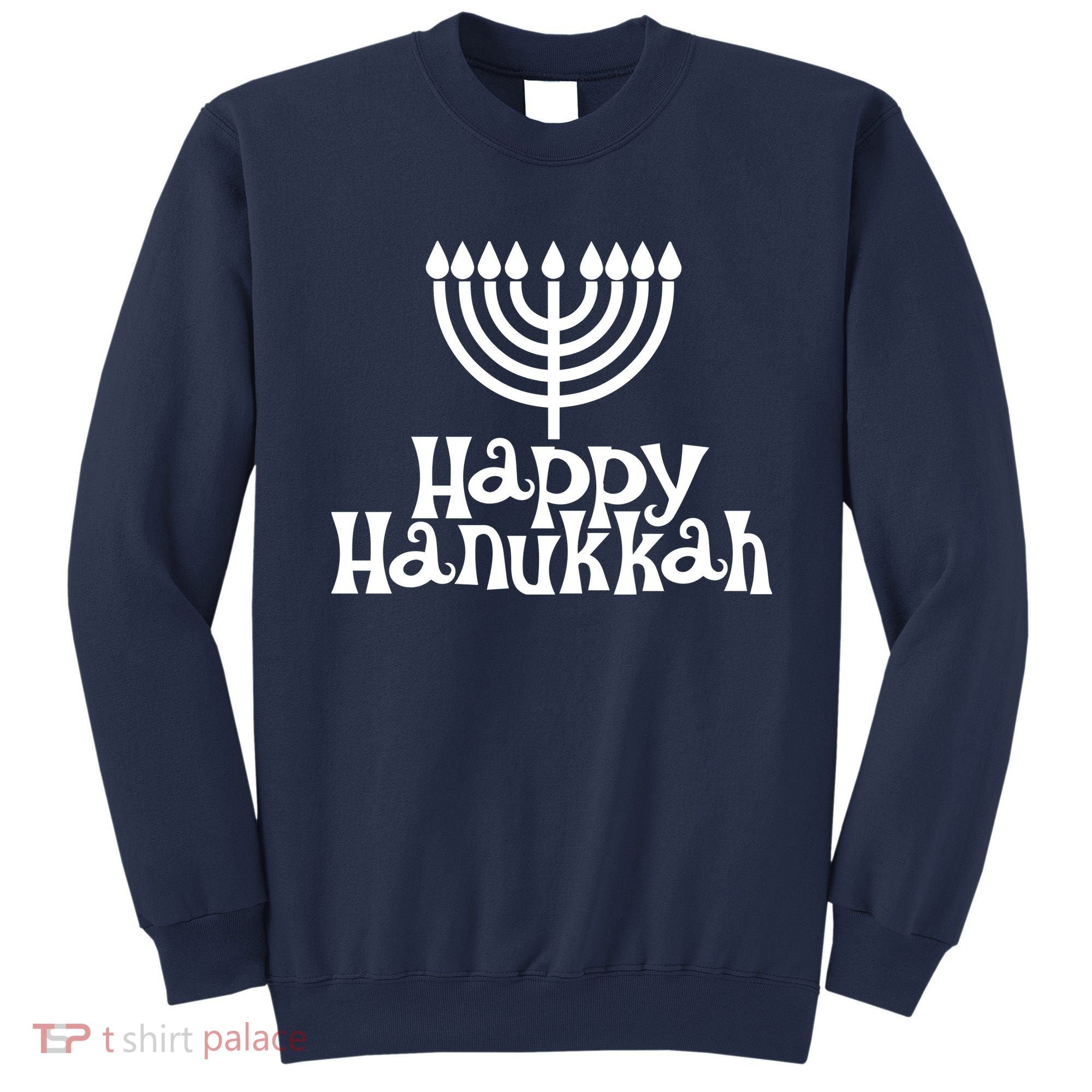 Happy Hanukkah Jewish Funny Sweatshirt