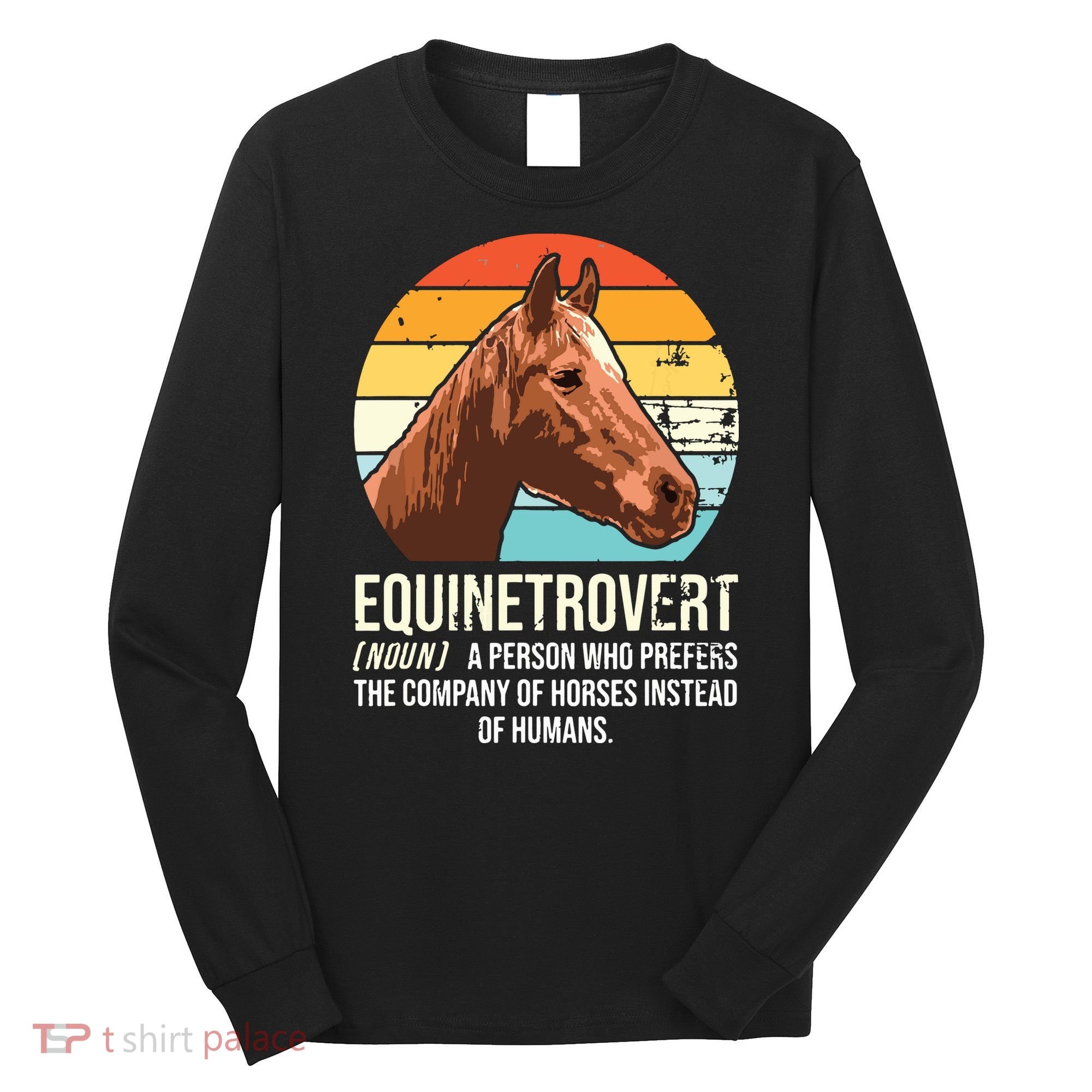Horse Horse Lover Tee Equestrian Tee Retro Horse Long Sleeve Shirt