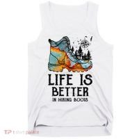 Hiker Hobbies Life Is Better In Hiking Boots Sport Lovers Tank Top thumb 0
