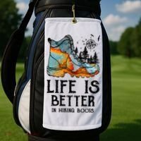Hiker Hobbies Life Is Better In Hiking Boots Sport Lovers Golf Towel thumb 2