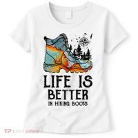 Hiker Hobbies Life Is Better In Hiking Boots Sport Lovers Women's T-Shirt thumb 0
