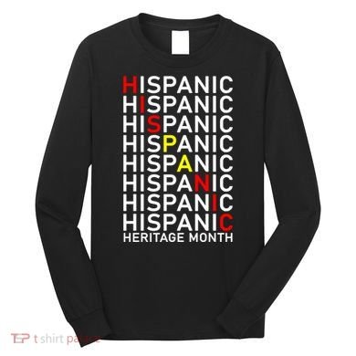 Hispanic Heritage Month Long Sleeve Shirt