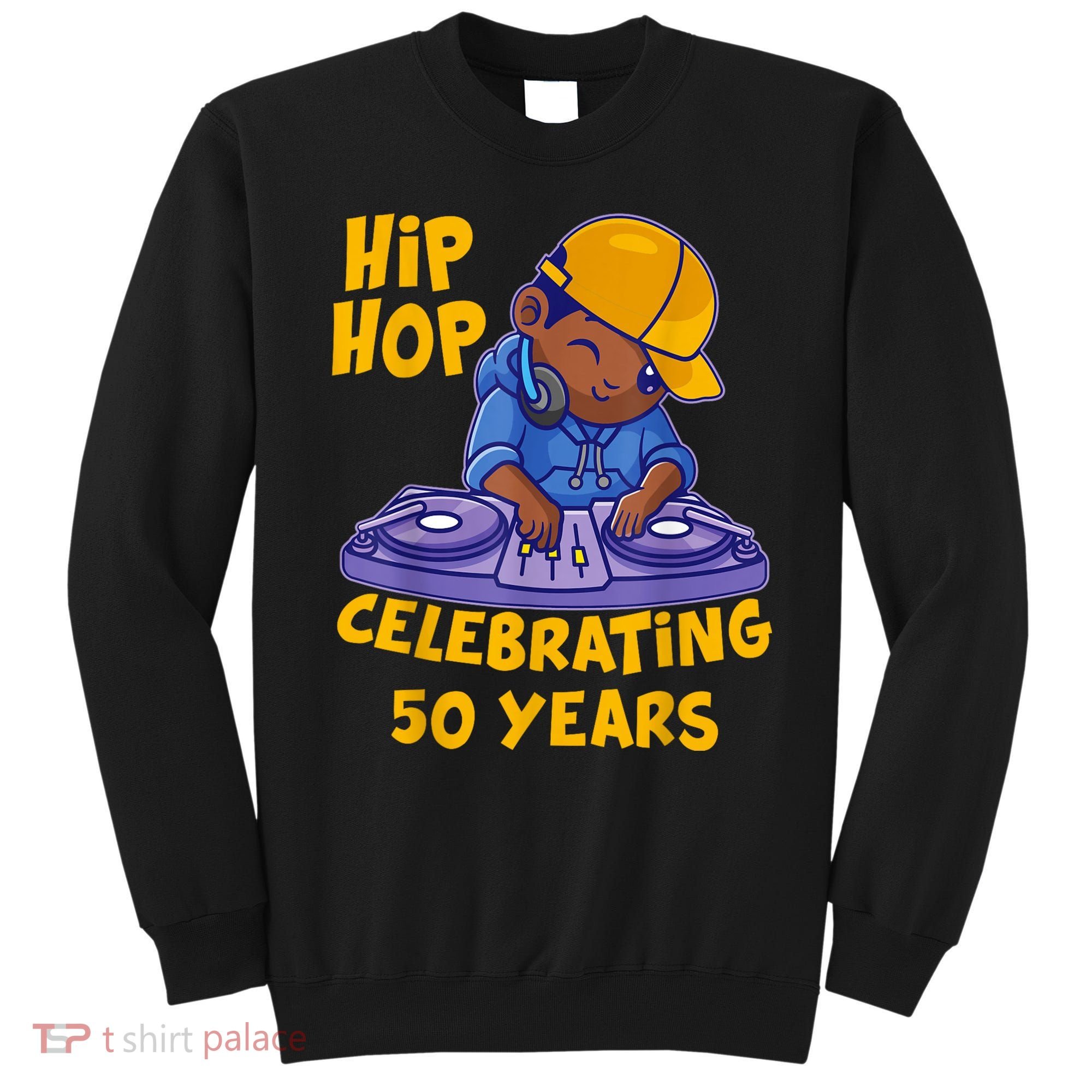 Hip Hop Music 50th Anniversary Black History DJ Dance Rapper Sweatshirt