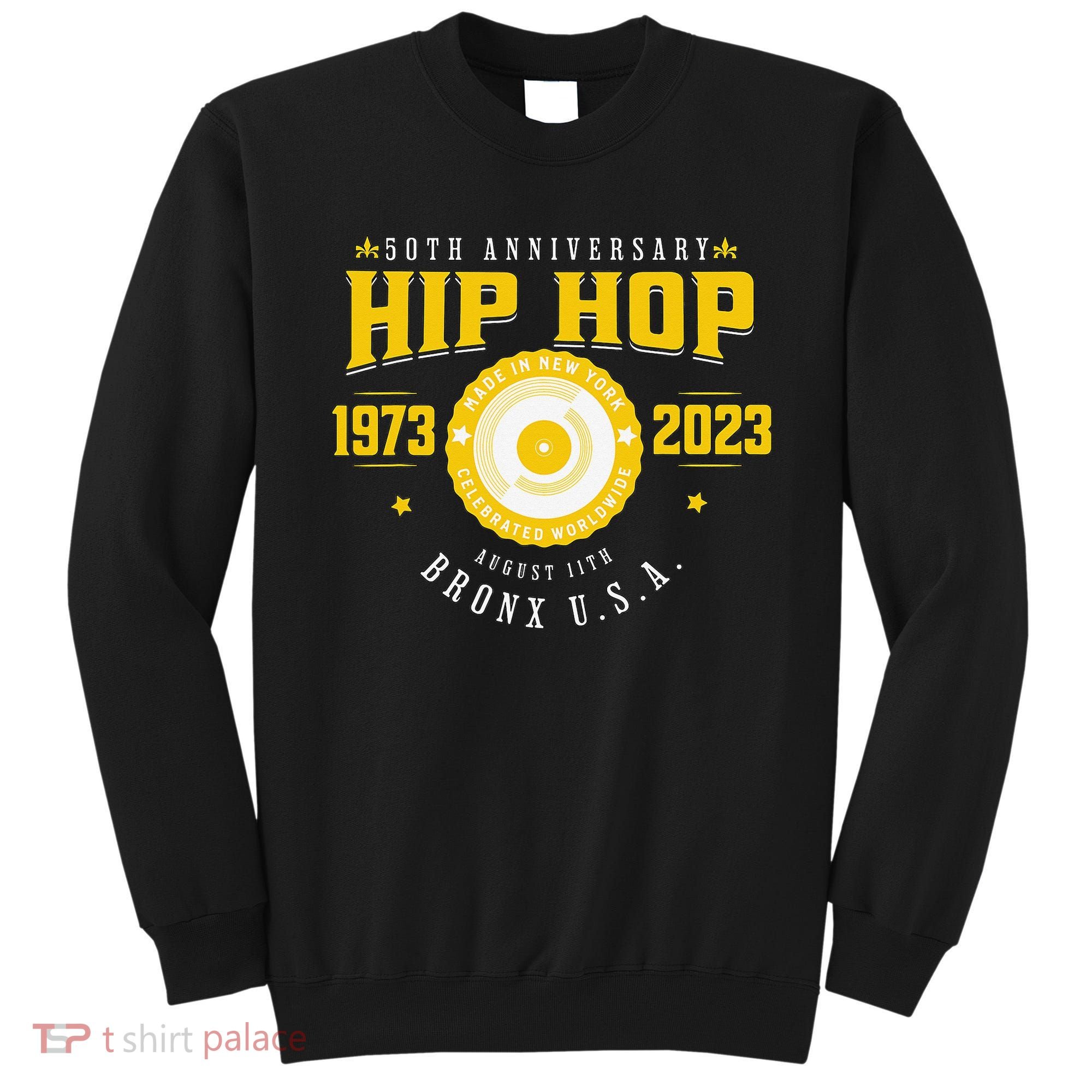 Hip Hop Music 50th Anniversary Musician Birthday Born Day Sweatshirt