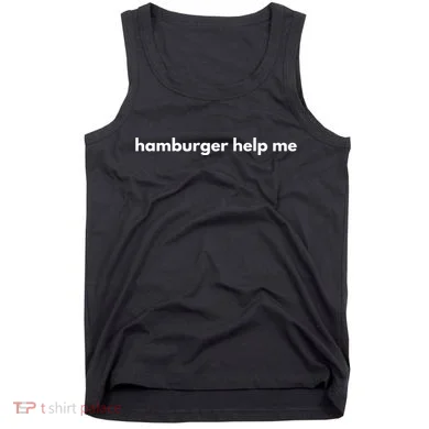 Hamburger Help Me Tank Top
