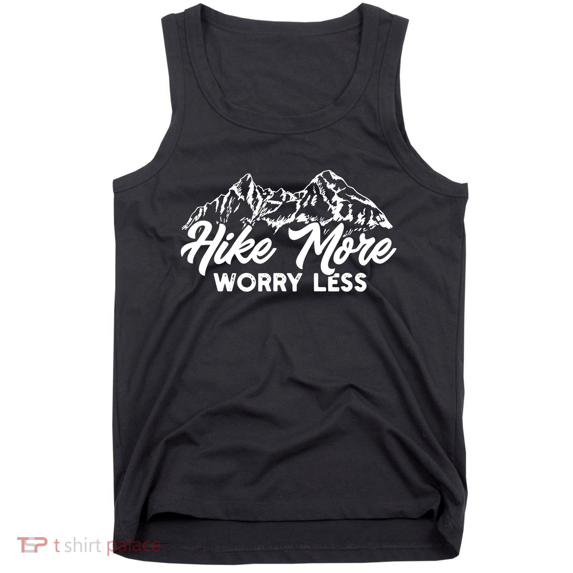 Hiker Hike More Worry Less Tank Top