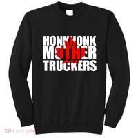 Honk Honk Mother Truckers Sweatshirt thumb 0