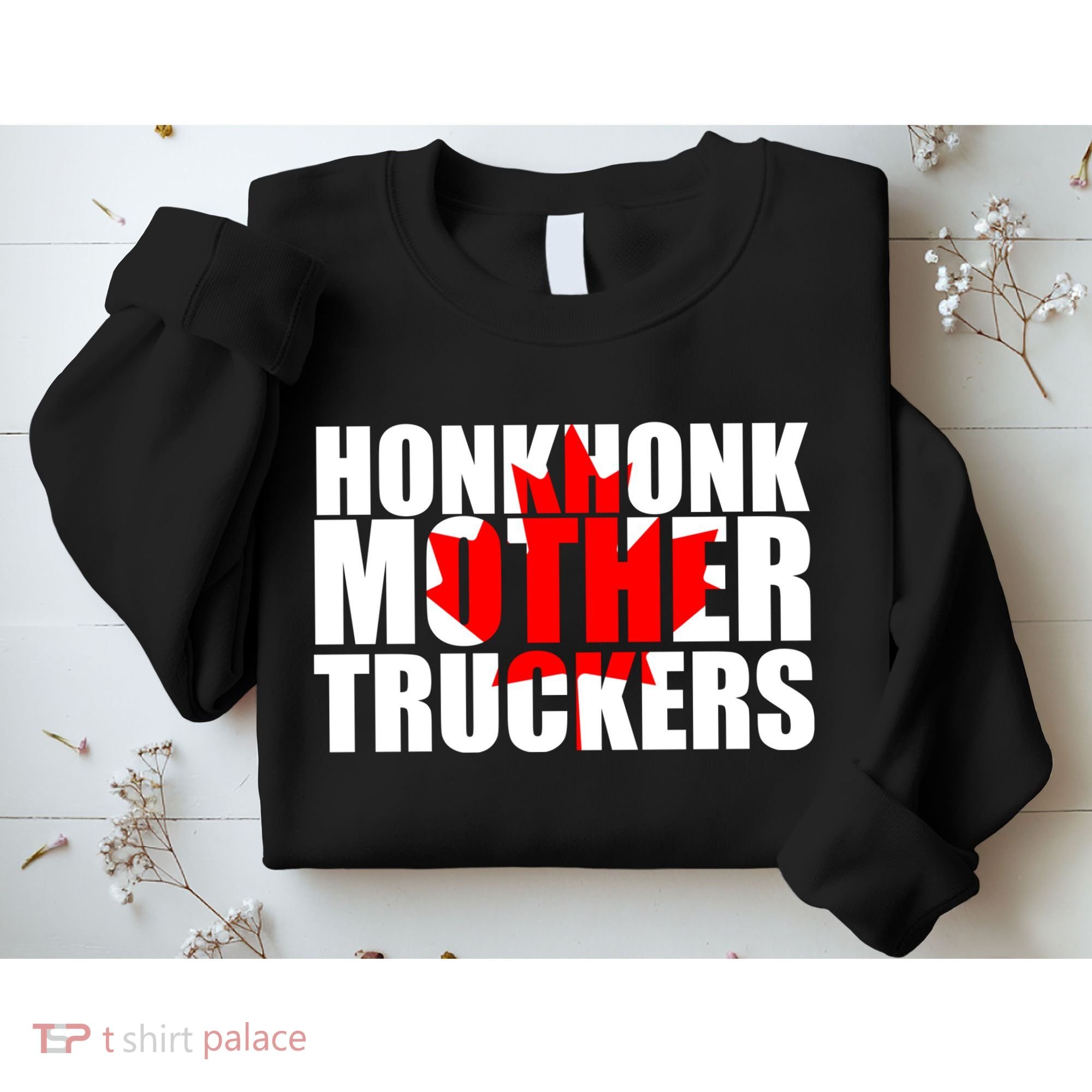 Honk Honk Mother Truckers Sweatshirt