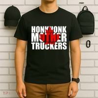 Honk Honk Mother Truckers T-Shirt thumb 6