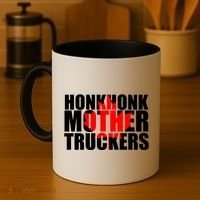 Honk Honk Mother Truckers Coffee Mug thumb 4