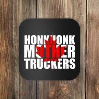 Honk Honk Mother Truckers Coaster thumb 0