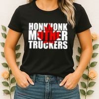 Honk Honk Mother Truckers Women's T-Shirt thumb 2
