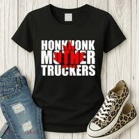 Honk Honk Mother Truckers Women's T-Shirt thumb 3