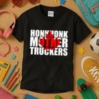 Honk Honk Mother Truckers Kids T-Shirt thumb 3
