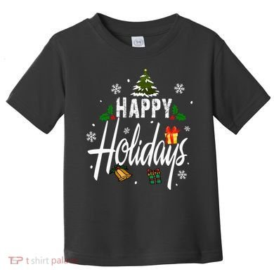 Happy Holidays | Merry Christmas Toddler T-Shirt