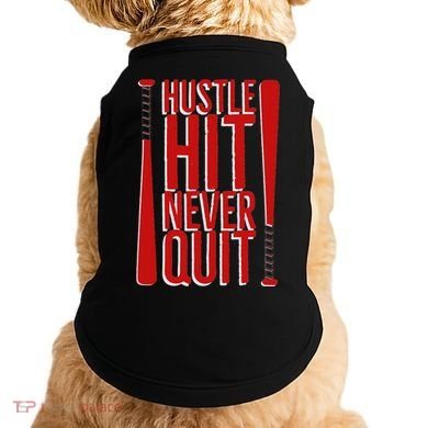 Hustle Hit Never Quit Baseball Saying Practice Workout Fan Doggie Tank