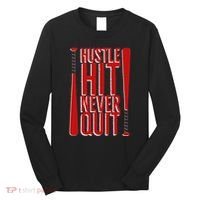 Hustle Hit Never Quit Baseball Saying Practice Workout Fan Long Sleeve Shirt thumb 0