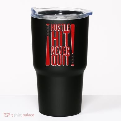 Hustle Hit Never Quit Baseball Saying Practice Workout Fan Tumbler
