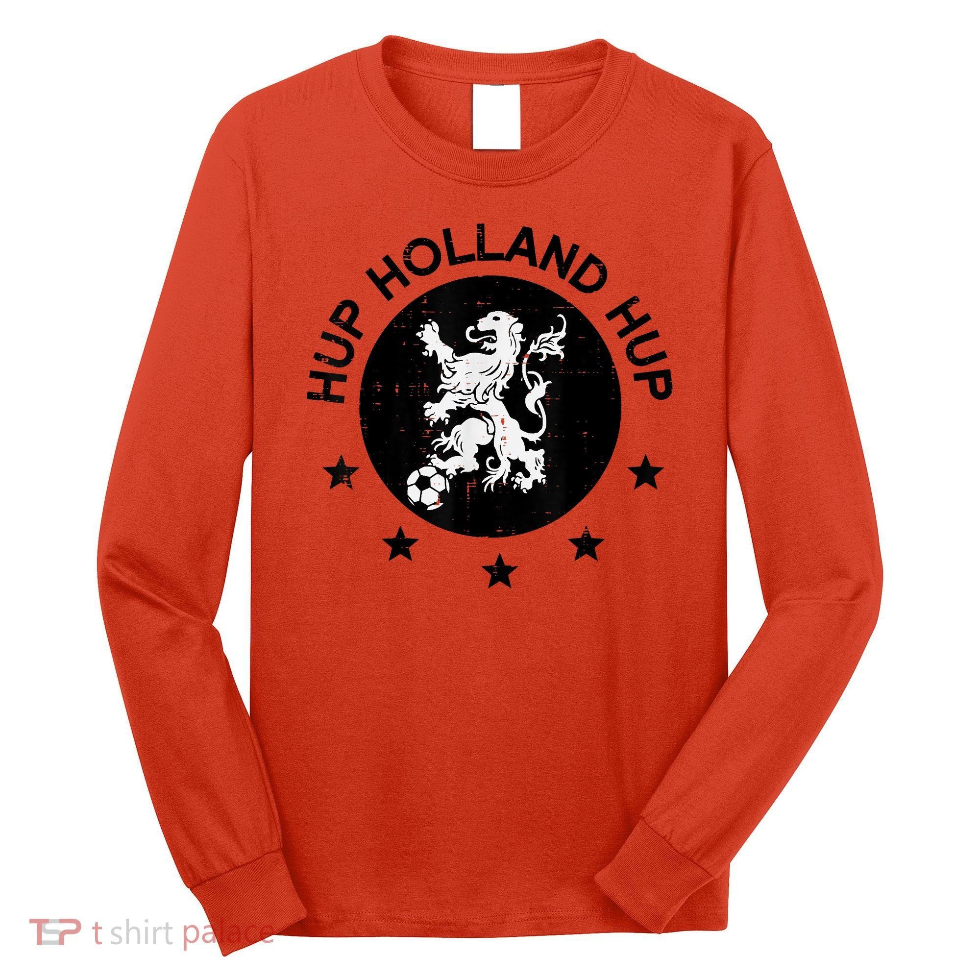 Hup Holland Netherlands Orange Soccer Long Sleeve Shirt