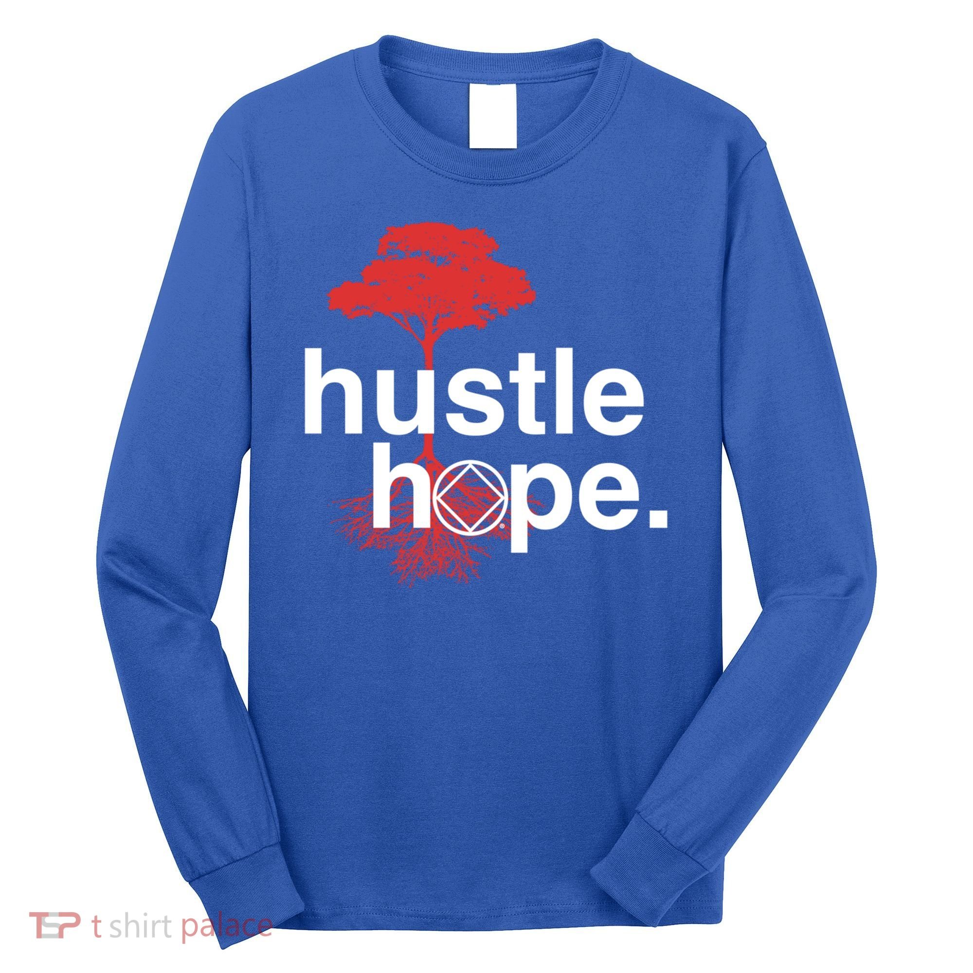 Hustle Hope Na Symbol Narcotics Anonymous Na Aa Gift Gift Long Sleeve Shirt