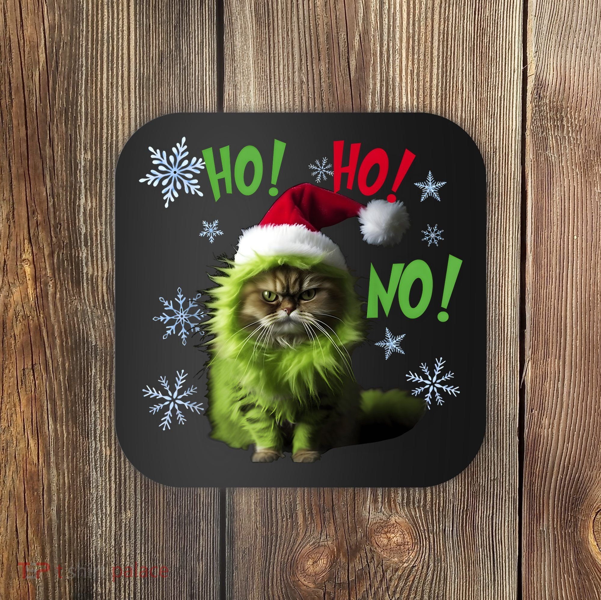 Ho Ho No Funny Bad Cat Christmas Coaster