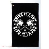 Hobby Horse Neigh It Loud Ride It Proud Hobby Horsing Golf Towel thumb 0