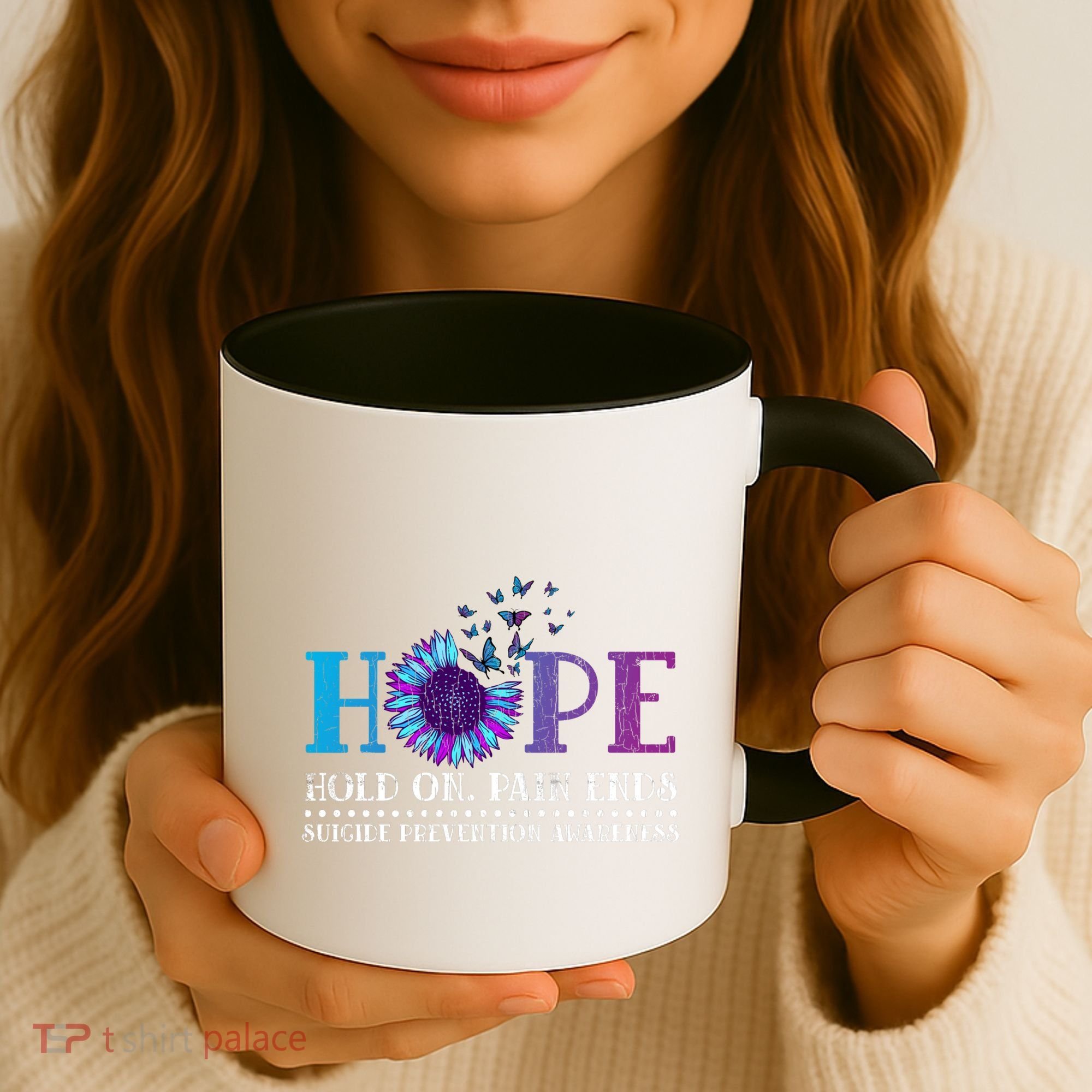Hope Hold On Pain Ends Suicide Prevention Awareness Graphic Cool Gift Coffee Mug