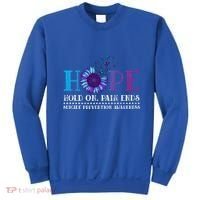 Hope Hold On Pain Ends Suicide Prevention Awareness Graphic Cool Gift Sweatshirt thumb 0
